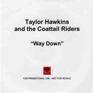 Taylor Hawkins And The Coattail Riders - Way Down album