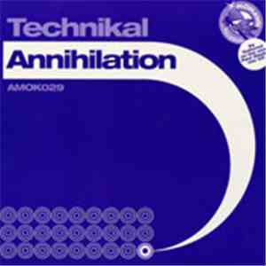 Technikal - Annihilation album