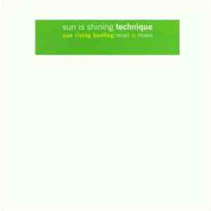 Technique - Sun Is Shining / Sun Rising Bootleg album