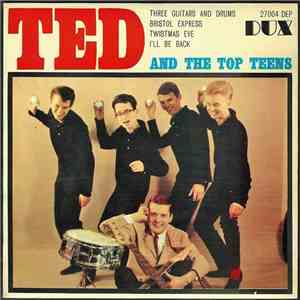 Ted And The Top Teens - Three Guitars And Drums album