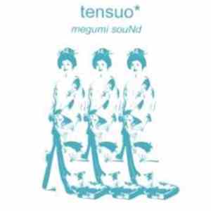 Tensuo - Megumi Sound album