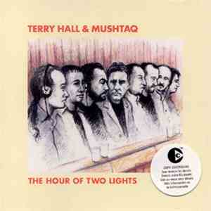 Terry Hall & Mushtaq - The Hour Of Two Lights album