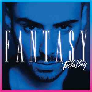 Tesla Boy - Fantasy album