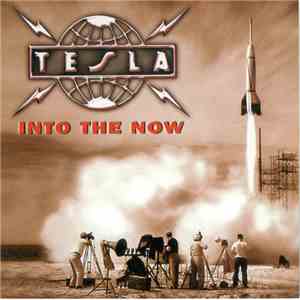 Tesla - Into The Now album
