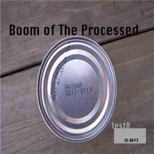 test8 - Boom of the Processed album