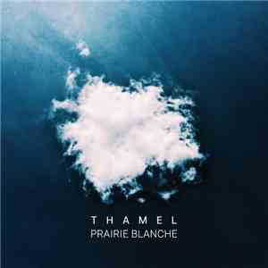 Thamel - Prairie Blanche album