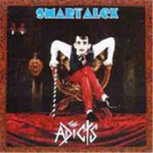 The Adicts - Smart Alex album