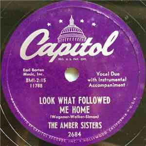 The Amber Sisters - Look What Followed Me Home / So Tired Of Your Runnin' 'Round album