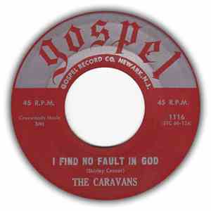 The Caravans  - I Find No Fault In God / Work Until The Day Is Done album