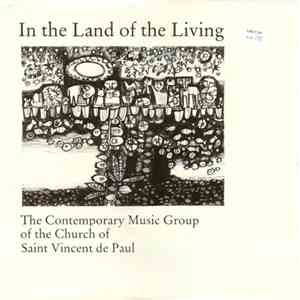 The Contemporary Music Group Of The Church Of Saint De Paul - In The Land Of The Living album