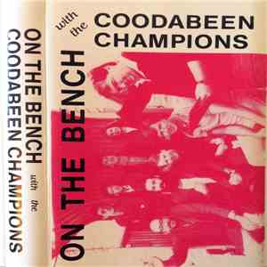 The Coodabeen Champions - On The Bench album