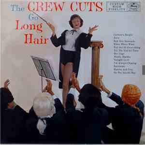 The Crew Cuts - The Crewcuts Go Long Hair album