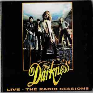 The Darkness - Live - The Radio Sessions album