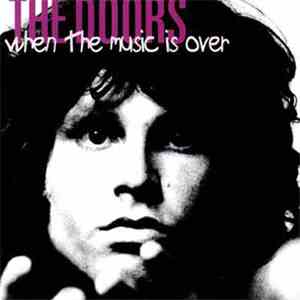 The Doors - When The Music Is Over album