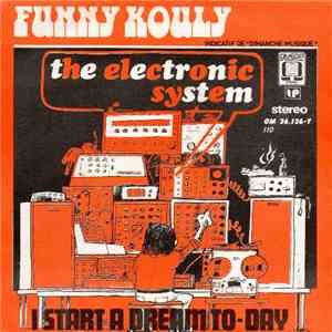 The Electronic System - Funny Kouly / I Start A Dream To-Day album