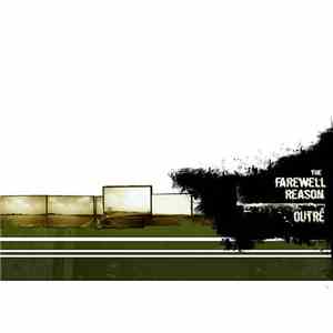 The Farewell Reason / Outré - The Farewell Reason / Outré album