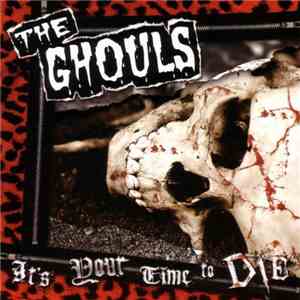 The Ghouls  - It's Your Time To Die album