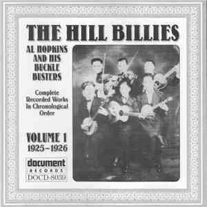 The Hill Billies / Al Hopkins And His Buckle Busters - Complete Recorded Works In Chronological Order: Volume 1 (1925-1926) album