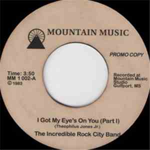 The Incredible Rock City Band - I Got My Eye's On You album