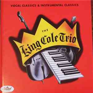 The King Cole Trio - Vocal Classics & Instrumental Classics album