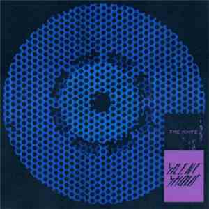 The Knife - Silent Shout album