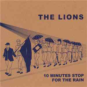 The Lions  - 10 Minutes Stop For The Rain album