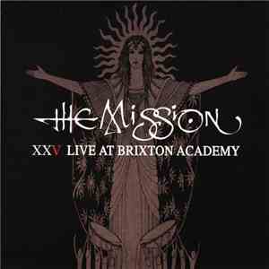 The Mission - XXV Live At Brixton Academy album