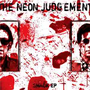 The Neon Judgement - Smack EP album