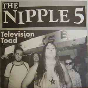 The Nipple 5 - Television Toad album