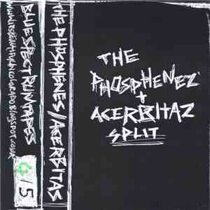 The Phosphenez + Acerbitaz - Split album