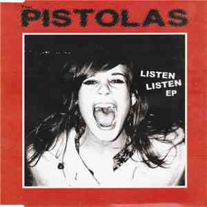 The Pistolas - Listen Listen EP album