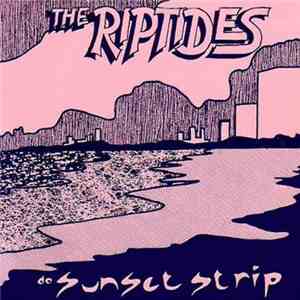 The Riptides  - Sunset Strip album