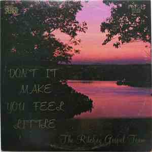 The Ritchey Gospel Team - Don't It Make You Feel Little album