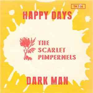 The Scarlet Pimpernels  - Happy Days / Dark Man album