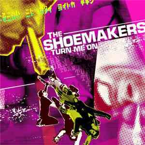 The Shoemakers - Turn Me On album