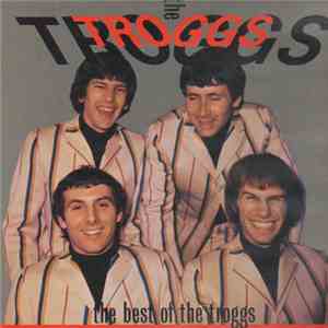 The Troggs - The Best Of The Troggs album