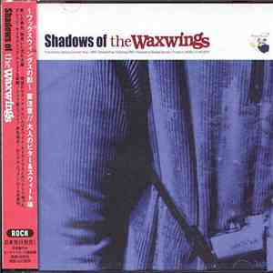 The Waxwings - Shadows Of album