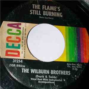 The Wilburn Brothers (Doyle & Teddy)) - The Flame's Still Burning / The Legend Of The Big River Train album