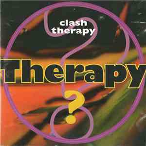 Therapy? - Clash Therapy album
