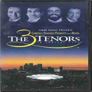 Tibor Rudas presents Carreras, Domingo, Pavarotti With Mehta - The 3 Tenors In Concert 1994 album
