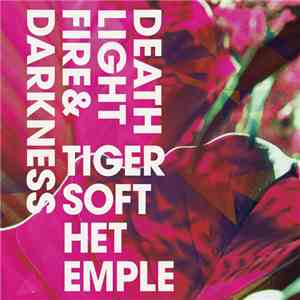 Tigers Of The Temple - Death Light Fire & Darkness album