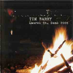 Tim Barry - Laurel St. Demo 2005 album