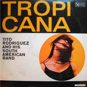 Tito Rodriguez And His South American Band - Tropicana album