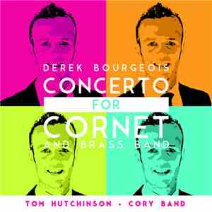 Tom Hutchinson  And Cory Band - Concerto for Cornet and Brass Band album