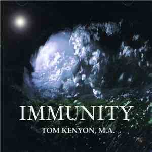 Tom Kenyon - Immunity: Explorations in Self-Healing and Transformation album