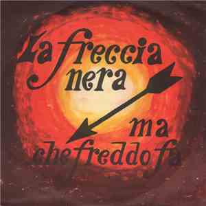 Tom Sanders / Monika - La Freccia Nera / Ma Che Freddo Fa album