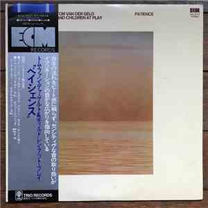 Tom Van Der Geld And Children At Play  - Patience album