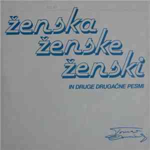 Tomaž Domicelj - Ženska Ženske Ženski In Druge Drugačne Pesmi album