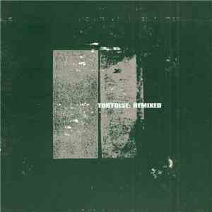 Tortoise - Remixed album