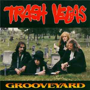 Trash Vegas - Grooveyard album